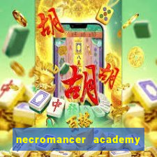 necromancer academy and the genius summoner 52